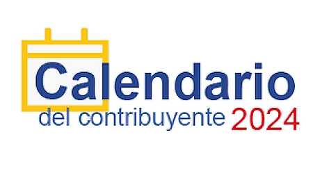 Calendario del contribuyente de finales del año 2024